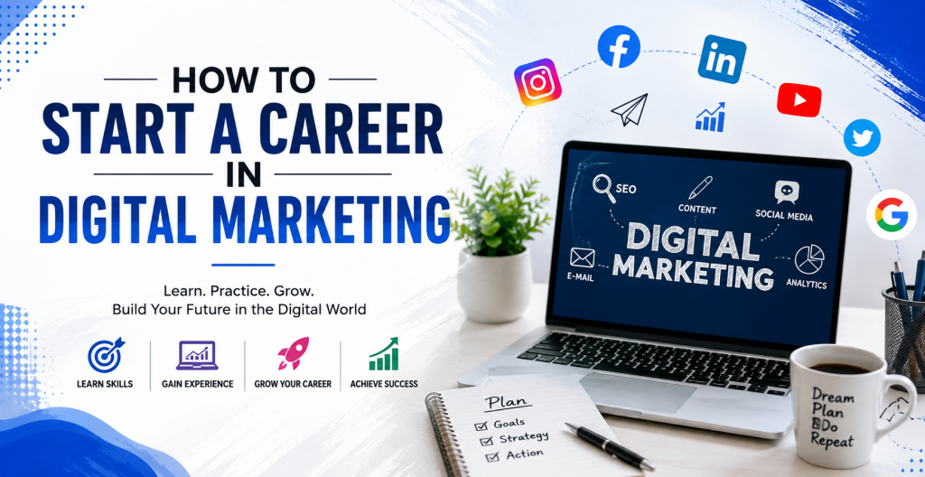 How to Start a Career in Digital Marketing